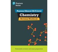 Revise Edexcel AS/A Level Chemistry Revision Workbook (REVISE Edexcel GCE Science 2015)