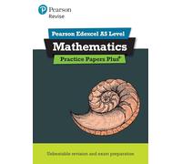 Pearson Education - Revise Edexcel AS Mathematics Practice Papers Plus - for the 2017 qualifications