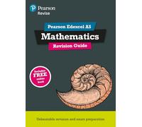 Pearson REVISE Edexcel AS Maths Revision Guide: incl. online revision, quizzes and videos - for 2025 and 2026 exams