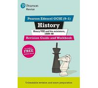 Pearson REVISE Edexcel GCSE (9-1) History Henry VIII Revision Guide and Workbook: For 2024 and 2025 assessments and exams - in ree online edition (Revise Edexcel GCSE History 16)
