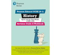 Pearson REVISE Edexcel GCSE History Spain and the New World Revision Guide and Workbook incl. online revision and quizzes - for 2025 and 2026 exams: (Pearson Revise)