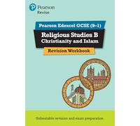 Pearson REVISE Edexcel GCSE Religious Studies B, Christianity and Islam Revision Workbook - for 2025 and 2026 exams: (Pearson Revise)