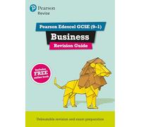 Revise Edexcel GCSE (9-1) Business Revision Guide: includes online edition (REVISE Edexcel GCSE Business 2017)