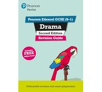 Pearson REVISE Edexcel GCSE Drama Revision Guide: incl. online revision - for 2025 and 2026 exams