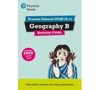 Pearson REVISE Edexcel GCSE Geography B Revision Guide: incl. online revision - for 2027, 2028 exams