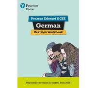 Pearson Revise Edexcel GCSE German: Revision Workbook - for 2026 and 2027 exams (new specification)