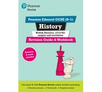 Pearson REVISE Edexcel GCSE History British America Revision Guide and Workbook: for 2025 and 2026 exams incl. online revision and quizzes - for 2025 and 2026 exams