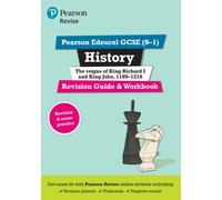 Pearson REVISE Edexcel GCSE History King Richard I and King John Revision Guide and Workbook incl. online revision and quizzes - for 2025 and 2026 exams