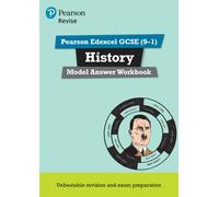 Pearson REVISE Edexcel GCSE History Model Answer Workbook - for 2025 and 2026 exams: (Pearson Revise)