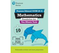 Pearson REVISE Edexcel GCSE Maths (Foundation) Ten-Minute Tests - 2025 and 2026 exams: (Pearson Revise)