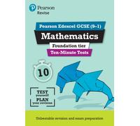 Pearson REVISE Edexcel GCSE Maths (Foundation) Ten-Minute Tests - for 2026, 2027 exams