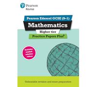 Pearson Education - REVISE Edexcel GCSE Maths (Higher) - Practice Papers Plus - for 2026 & 2027