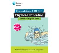 Pearson REVISE Edexcel GCSE Physical Education Practice Papers Plus - for 2026, 2027 exams