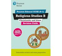 Pearson REVISE Edexcel GCSE Religious Studies B, Christianity and Islam Revision Guide: incl. online revision - for 2025 and 2026 exams: (Pearson Revise)