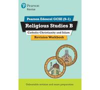 Pearson REVISE Edexcel GCSE Religious Studies, Catholic Christianity & Islam Revision Workbook - for 2027, 2028 exams: for the 9-1 exams (Revise Edexcel GCSE Religious Studies 16)
