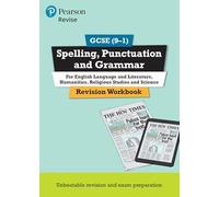 Pearson REVISE GCSE (9-1) Spelling, Punctuation and Grammar: For 2024 and 2025 assessments and exams (Revise GCSE Spelling, Punctuation and Grammar)