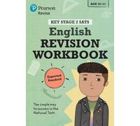 Pearson REVISE Key Stage 2 SATs English Revision Workbook - Expected Standard for the 2023 and 2024 exams: (Pearson Revise)