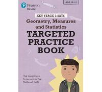 Pearson REVISE Key Stage 2 SATs Maths Geometry, Measures, Statistics - Targeted Practice for the 2025 and 2026 exams