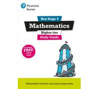 Pearson REVISE Key Stage 3 Maths (Higher) Study Guide for preparing for GCSEs in 2025, 2026: GCSE Preparation