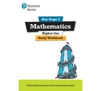 Pearson REVISE Key Stage 3 Maths (Higher) Study Workbook for preparing for GCSEs for 2027, 2028 exams