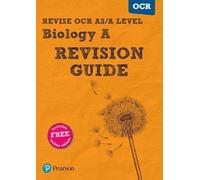 Pearson REVISE OCR AS/A Level Biology: Revision Guide inc online edition - 2025 and 2026 exams: (Pearson Revise)
