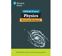Pearson REVISE OCR AS/A Level Physics Revision Workbook - for 2027, 2028 exams: REVISION WORKBOOK