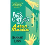 Peas, Carrots and an Aston Martin (The Peas and Carrots Series)