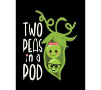 Peas Two Peas in a Pod Valentines Day In Love 1 Journal Notebook: 8.5 x 11", 100 Pages