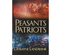 Peasants to Patriots: 4 (From Peasant to Patriot)