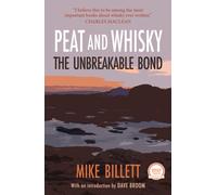 Peat and Whisky : The Unbreakable Bond