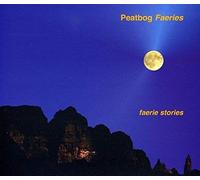 Peatbog Faeries - Faerie Stories - New CD - Z4z