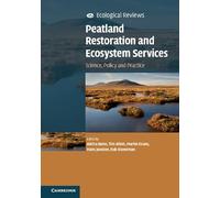 Peatland Restoration and Ecosystem Services: Science, Policy and Practice (Ecological Reviews)