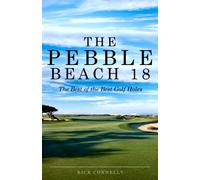 Pebble Beach 18: The Best of the Best Golf Holes