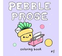 Pebble Prose Coloring Book for Children and Adults: #1
