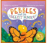 Pebbles and the Biggest Number: A STEM Adventure for Kids - Ages 4-8