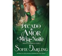 Pecado de Amor à Meia-Noite: 3 (Sedas E Sombras)