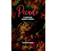 Pecado: O Livro dos Amores Traídos