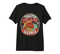 Pecan Pie Or Silence Dessert Premium T-Shirt