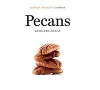 Pecans: A Savor the South Cookbook (Savor the South Cookbooks)