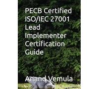 PECB Certified ISO/IEC 27001 Lead Implementer Certification Guide