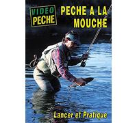Pêche à la mouche, lancer et pratique avec Jacques Boyko - Vidéo Pêche - Pêche a la mouche