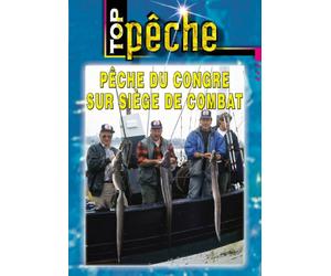 Pêche du congre sur siege de combat - Top Pêche - Pêche en mer