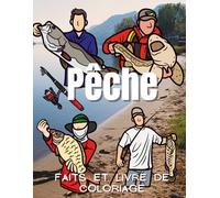 Pêche : faits et livre de coloriage: Cahier d'activités pour les enfants de 2 à 12 ans