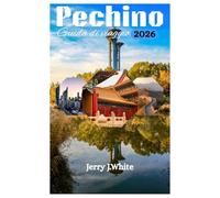 Pechino Guida di viaggio 2026