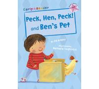 Peck, Hen, Peck! and Ben's Pet : (Pink Early Reader)