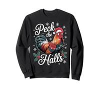 Peck the Halls Chicken Lovers Funny Christmas Holiday Humor Sweatshirt