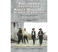 Peckinpah's Tragic Westerns: A Critical Study