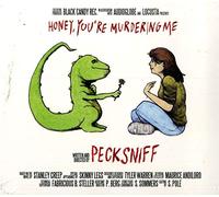 Pecksniff - Honey You're Murdering Me