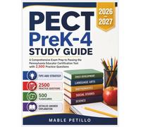 PECT PreK 4 Study Guide 2026-2027: A Comprehensive Exam Prep to Passing the Pennsylvania Educator Certification Test with 2,500 Practice Questions