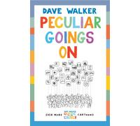 Peculiar Goings On: Even More Dave Walker Guide to the Church Cartoons